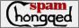 Spam Chongqed